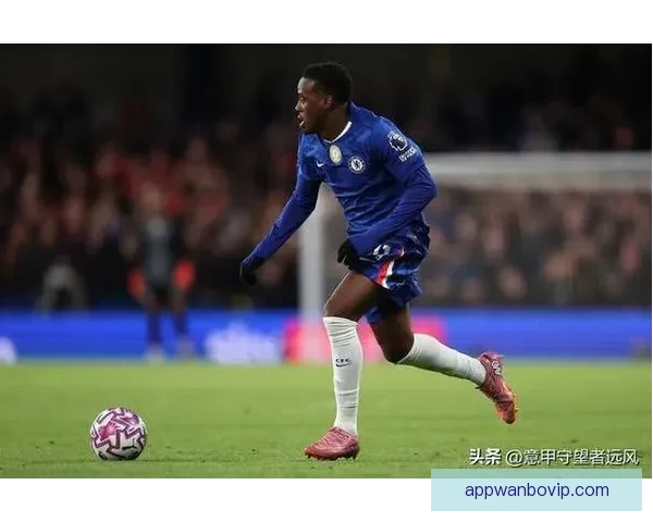 17岁小将卡武马-麦奎因首度出战足总杯迎来切尔西一线队首秀
